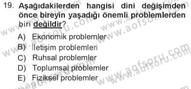 Din Psikolojisi Dersi 2012 - 2013 Yılı Tek Ders Sınav Soruları 19. Soru