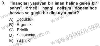 Din Psikolojisi Dersi 2012 - 2013 Yılı Tek Ders Sınav Soruları 9. Soru