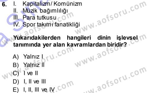 Din Psikolojisi Dersi Ara Sınavı Deneme Sınav Soruları 6. Soru