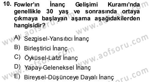 Din Psikolojisi Dersi 2013 - 2014 Yılı (Final) Dönem Sonu Sınav Soruları 10. Soru
