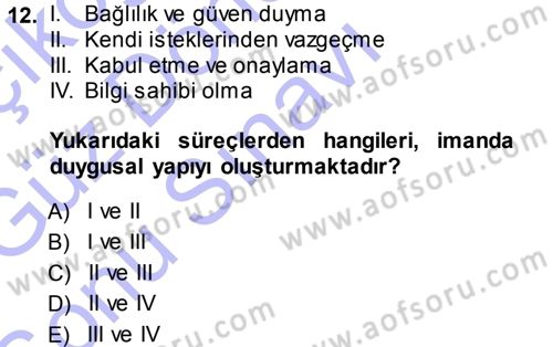 Din Psikolojisi Dersi 2013 - 2014 Yılı (Final) Dönem Sonu Sınav Soruları 12. Soru