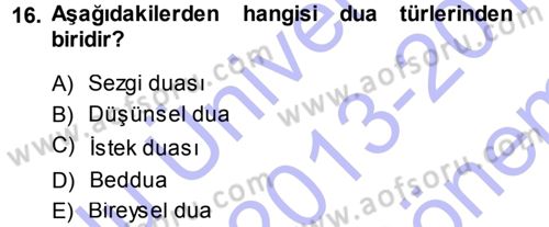 Din Psikolojisi Dersi 2013 - 2014 Yılı (Final) Dönem Sonu Sınav Soruları 16. Soru