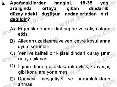Din Psikolojisi Dersi 2013 - 2014 Yılı (Final) Dönem Sonu Sınav Soruları 6. Soru