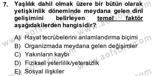 Din Psikolojisi Dersi 2013 - 2014 Yılı (Final) Dönem Sonu Sınav Soruları 7. Soru
