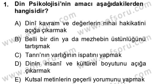 Din Psikolojisi Dersi Ara Sınavı Deneme Sınav Soruları 1. Soru