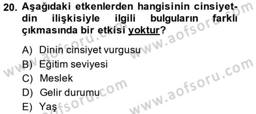 Din Psikolojisi Dersi 2014 - 2015 Yılı (Vize) Ara Sınav Soruları 20. Soru