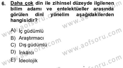 Din Psikolojisi Dersi Ara Sınavı Deneme Sınav Soruları 6. Soru
