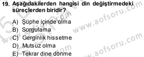 Din Psikolojisi Dersi 2014 - 2015 Yılı Tek Ders Sınav Soruları 19. Soru