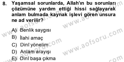 Din Psikolojisi Dersi 2014 - 2015 Yılı Tek Ders Sınav Soruları 8. Soru