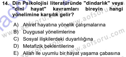 Din Psikolojisi Dersi 2015 - 2016 Yılı (Vize) Ara Sınav Soruları 14. Soru