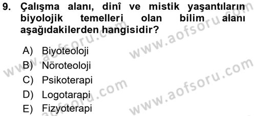 Din Psikolojisi Dersi Ara Sınavı Deneme Sınav Soruları 9. Soru