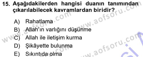Din Psikolojisi Dersi 2015 - 2016 Yılı (Final) Dönem Sonu Sınav Soruları 15. Soru