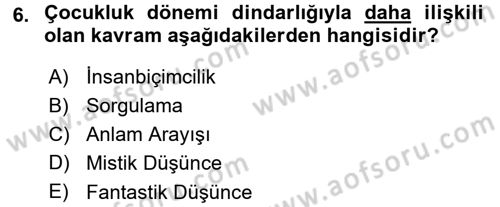 Din Psikolojisi Dersi 2015 - 2016 Yılı (Final) Dönem Sonu Sınav Soruları 6. Soru