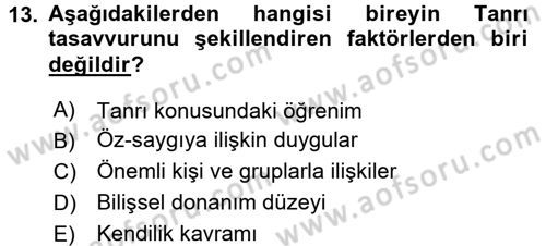 Din Psikolojisi Dersi 2015 - 2016 Yılı Tek Ders Sınav Soruları 13. Soru