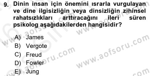 Din Psikolojisi Dersi 2015 - 2016 Yılı Tek Ders Sınav Soruları 9. Soru