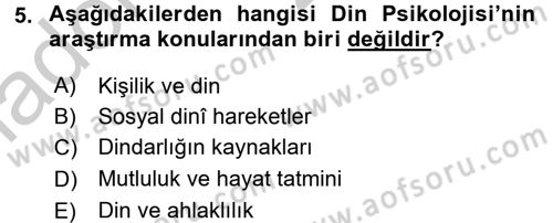 Din Psikolojisi Dersi 2016 - 2017 Yılı 3 Ders Sınav Soruları 5. Soru