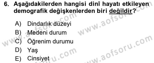 Din Psikolojisi Dersi 2016 - 2017 Yılı 3 Ders Sınav Soruları 6. Soru