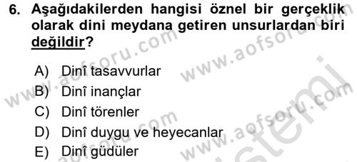Din Psikolojisi Dersi Ara Sınavı Deneme Sınav Soruları 6. Soru
