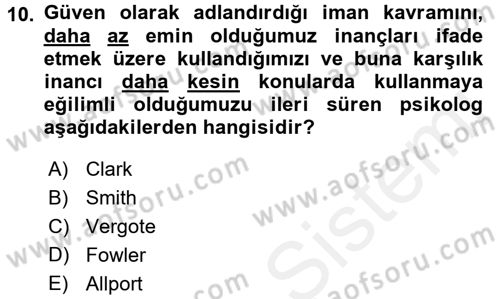 Din Psikolojisi Dersi 2016 - 2017 Yılı (Final) Dönem Sonu Sınav Soruları 10. Soru