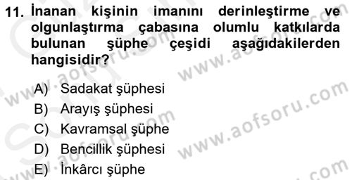 Din Psikolojisi Dersi 2016 - 2017 Yılı (Final) Dönem Sonu Sınav Soruları 11. Soru