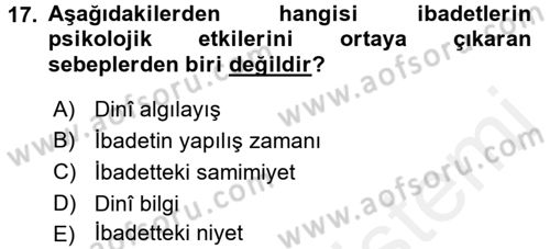 Din Psikolojisi Dersi 2016 - 2017 Yılı (Final) Dönem Sonu Sınav Soruları 17. Soru