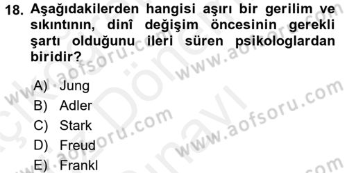 Din Psikolojisi Dersi 2016 - 2017 Yılı (Final) Dönem Sonu Sınav Soruları 18. Soru