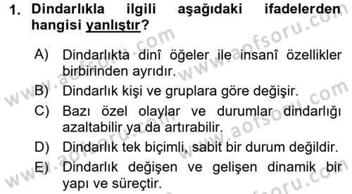 Din Psikolojisi Dersi 2017 - 2018 Yılı 3 Ders Sınav Soruları 1. Soru