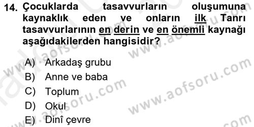 Din Psikolojisi Dersi 2017 - 2018 Yılı 3 Ders Sınav Soruları 14. Soru