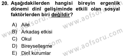 Din Psikolojisi Dersi 2017 - 2018 Yılı (Vize) Ara Sınav Soruları 20. Soru
