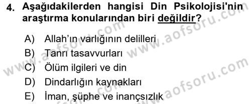 Din Psikolojisi Dersi 2017 - 2018 Yılı (Vize) Ara Sınav Soruları 4. Soru