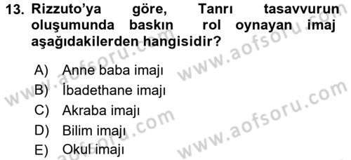 Din Psikolojisi Dersi 2017 - 2018 Yılı (Final) Dönem Sonu Sınav Soruları 13. Soru