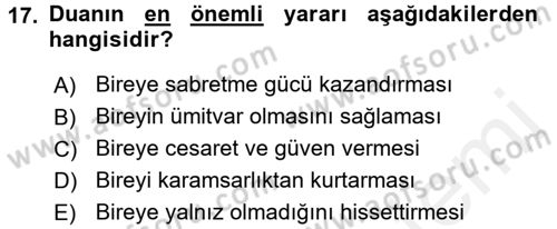 Din Psikolojisi Dersi 2017 - 2018 Yılı (Final) Dönem Sonu Sınavı 17. Soru