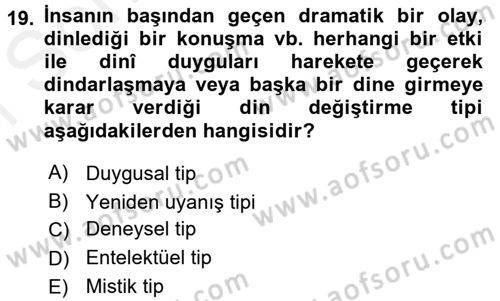 Din Psikolojisi Dersi 2017 - 2018 Yılı (Final) Dönem Sonu Sınav Soruları 19. Soru