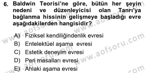 Din Psikolojisi Dersi 2017 - 2018 Yılı (Final) Dönem Sonu Sınav Soruları 6. Soru