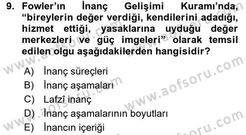 Din Psikolojisi Dersi 2017 - 2018 Yılı (Final) Dönem Sonu Sınav Soruları 9. Soru