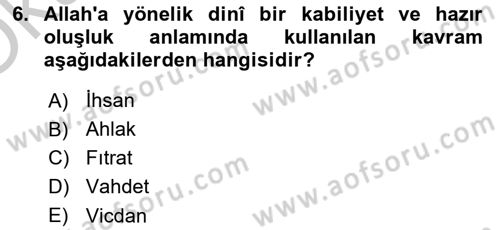 Din Psikolojisi Dersi 2017 - 2018 Yılı Yaz Okulu Sınav Soruları 6. Soru