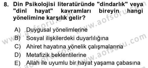 Din Psikolojisi Dersi 2017 - 2018 Yılı Yaz Okulu Sınav Soruları 8. Soru