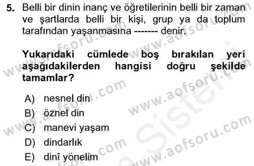 Din Psikolojisi Dersi 2018 - 2019 Yılı (Vize) Ara Sınav Soruları 5. Soru