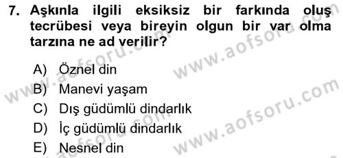Din Psikolojisi Dersi 2018 - 2019 Yılı (Vize) Ara Sınav Soruları 7. Soru