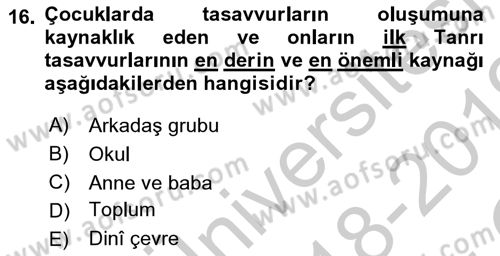 Din Psikolojisi Dersi 2018 - 2019 Yılı Yaz Okulu Sınav Soruları 16. Soru