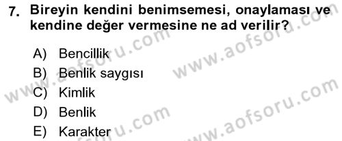 Din Psikolojisi Dersi 2018 - 2019 Yılı Yaz Okulu Sınav Soruları 7. Soru