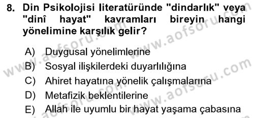 Din Psikolojisi Dersi 2018 - 2019 Yılı Yaz Okulu Sınav Soruları 8. Soru