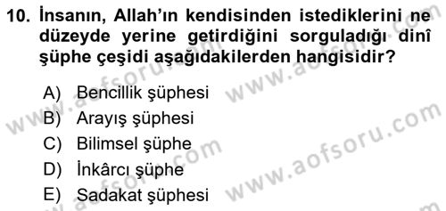 Din Psikolojisi Dersi 2019 - 2020 Yılı (Final) Dönem Sonu Sınav Soruları 10. Soru