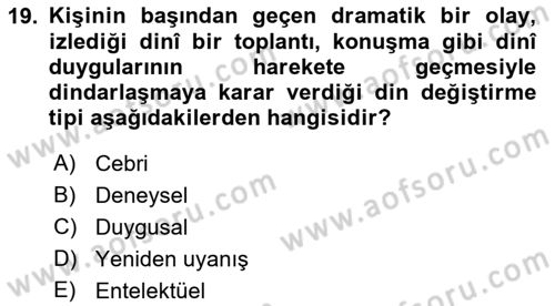 Din Psikolojisi Dersi 2019 - 2020 Yılı (Final) Dönem Sonu Sınav Soruları 19. Soru