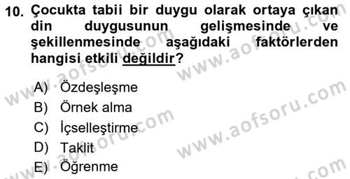 Din Psikolojisi Dersi 2020 - 2021 Yılı Yaz Okulu Sınav Soruları 10. Soru