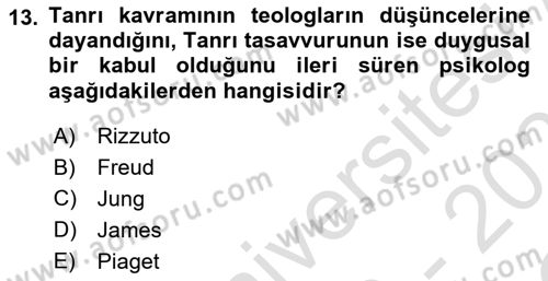 Din Psikolojisi Dersi 2020 - 2021 Yılı Yaz Okulu Sınav Soruları 13. Soru