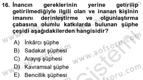 Din Psikolojisi Dersi 2020 - 2021 Yılı Yaz Okulu Sınav Soruları 16. Soru