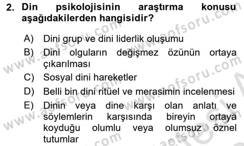 Din Psikolojisi Dersi 2020 - 2021 Yılı Yaz Okulu Sınav Soruları 2. Soru