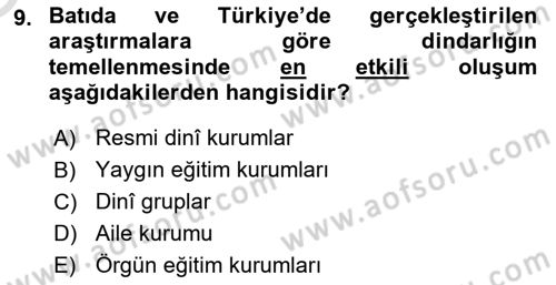 Din Psikolojisi Dersi 2020 - 2021 Yılı Yaz Okulu Sınav Soruları 9. Soru