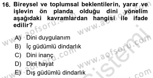 Din Psikolojisi Dersi 2021 - 2022 Yılı (Vize) Ara Sınav Soruları 16. Soru